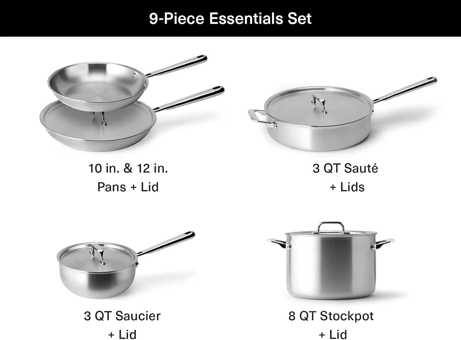 Misen 5-Ply Stainless Steel Cookware Set - Versatile, Dishwasher Safe - 9-Piece Set - 10" Skillet, 12" Skillet   Lid, 3 QT Saute Pan   Lid, 3 QT Saucier   Lid, 8 QT Stockpot   Lid